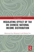Guo / Lv / Yue |  Regulating Effect of Tax on Chinese National Income Distribution | Buch |  Sack Fachmedien