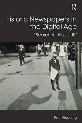 Gooding | Historic Newspapers in the Digital Age | Buch | 978-1-138-33018-4 | www.sack.de
