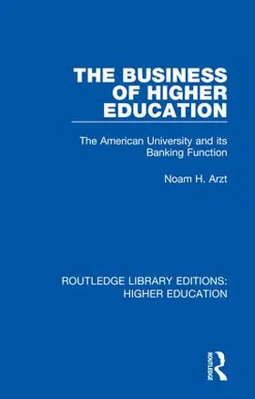 Arzt |  The Business of Higher Education | Buch |  Sack Fachmedien