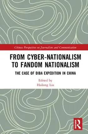 Hailong | From Cyber-Nationalism to Fandom Nationalism | Buch | 978-1-138-33064-1 | sack.de