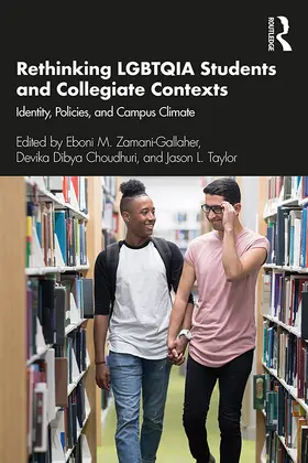 Zamani-Gallaher / Choudhuri / Taylor |  Rethinking LGBTQIA Students and Collegiate Contexts | Buch |  Sack Fachmedien