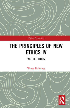 Haiming |  The Principles of New Ethics IV | Buch |  Sack Fachmedien
