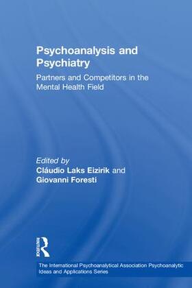 Eizirik / Foresti |  Psychoanalysis and Psychiatry | Buch |  Sack Fachmedien