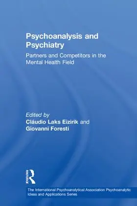 Eizirik / Foresti |  Psychoanalysis and Psychiatry | Buch |  Sack Fachmedien