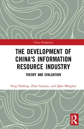 Feng / Zhao / Qian |  The Development of China's Information Resource Industry | Buch |  Sack Fachmedien