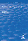 Dean |  Politics and the Ends of Identity | Buch |  Sack Fachmedien