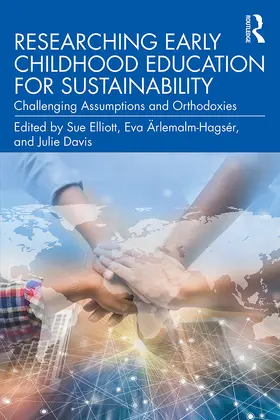 Elliott / Ärlemalm-Hagsér / Davis |  Researching Early Childhood Education for Sustainability | Buch |  Sack Fachmedien
