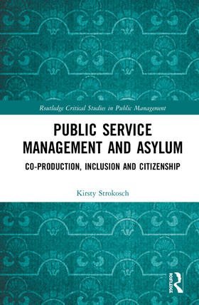 Strokosch | Public Service Management and Asylum | Buch | 978-1-138-33314-7 | sack.de