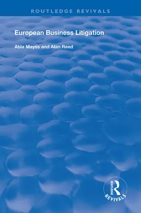 Mayss / Reed |  European Business Litigation | Buch |  Sack Fachmedien