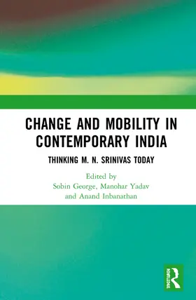 George / Yadav / Inbanathan |  Change and Mobility in Contemporary India | Buch |  Sack Fachmedien