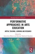 Østern / Knudsen |  Performative Approaches in Arts Education | Buch |  Sack Fachmedien