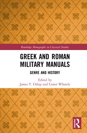 Chlup / Whately | Greek and Roman Military Manuals | Buch | 978-1-138-33514-1 | sack.de