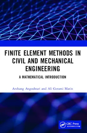 Angoshtari / Matin |  Finite Element Methods in Civil and Mechanical Engineering | Buch |  Sack Fachmedien