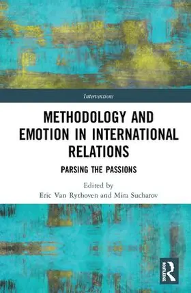 Van Rythoven / Sucharov |  Methodology and Emotion in International Relations | Buch |  Sack Fachmedien