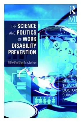 MacEachen |  The Science and Politics of Work Disability Prevention | Buch |  Sack Fachmedien