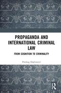 Dojcinovic |  Propaganda and International Criminal Law | Buch |  Sack Fachmedien