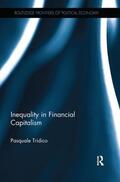 Tridico |  Inequality in Financial Capitalism | Buch |  Sack Fachmedien