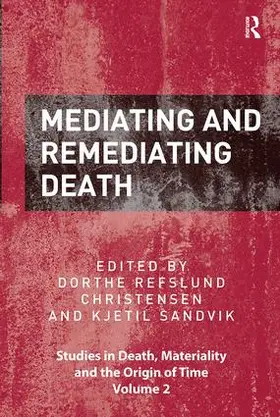 Christensen / Sandvik | Mediating and Remediating Death | Buch | 978-1-138-33668-1 | sack.de