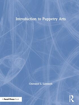 Lambeth | Introduction to Puppetry Arts | Buch | 978-1-138-33673-5 | sack.de