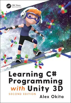 Okita |  Learning C# Programming with Unity 3D, second edition | Buch |  Sack Fachmedien