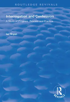Bryan |  Interrogation and Confession | Buch |  Sack Fachmedien