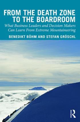 Boehm / Groschl | From the Death Zone to the Boardroom | Buch | 978-1-138-33725-1 | sack.de