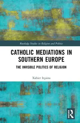 Itçaina |  Catholic Mediations in Southern Europe | Buch |  Sack Fachmedien