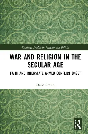 Brown |  War and Religion in the Secular Age | Buch |  Sack Fachmedien