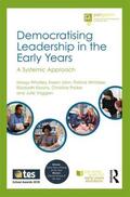 Parker / Whalley / Klavins |  Democratising Leadership in the Early Years | Buch |  Sack Fachmedien