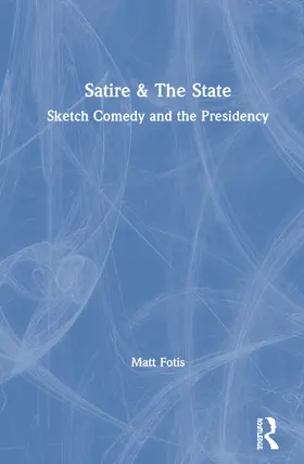 Fotis |  Satire & The State | Buch |  Sack Fachmedien