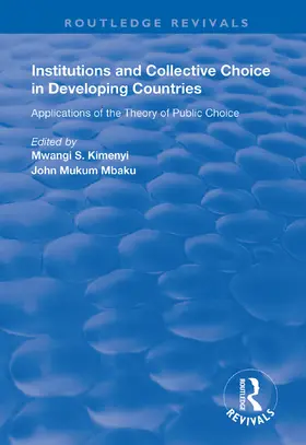 Kimenyi / Mbaku |  Institutions and Collective Choice in Developing Countries | Buch |  Sack Fachmedien