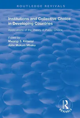 Kimenyi / Mbaku |  Institutions and Collective Choice in Developing Countries | Buch |  Sack Fachmedien
