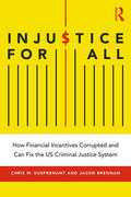 Surprenant / Brennan |  Injustice for All | Buch |  Sack Fachmedien