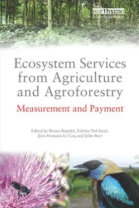 Rapidel / DeClerck / Le Coq |  Ecosystem Services from Agriculture and Agroforestry | Buch |  Sack Fachmedien