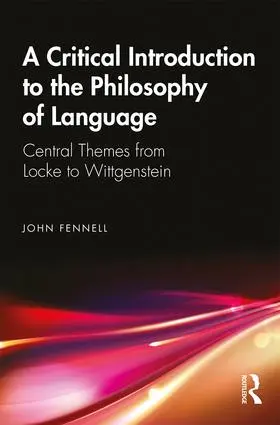 Fennell | A Critical Introduction to the Philosophy of Language | Buch | 978-1-138-33972-9 | www.sack.de