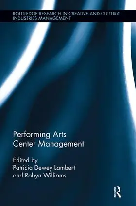 Lambert / Williams | Performing Arts Center Management | Buch | 978-1-138-33995-8 | sack.de