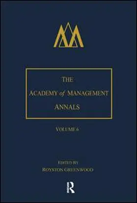 Greenwood / Walsh / Brief |  The Academy of Management Annals, Volume 6 | Buch |  Sack Fachmedien