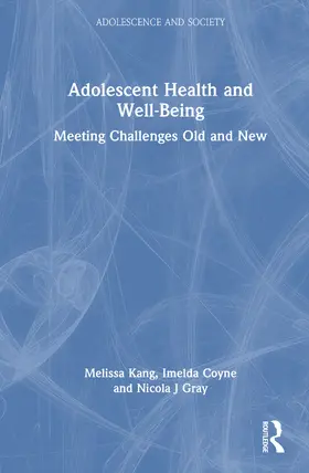 Coyne / Kang / Gray |  Adolescent Health and Well-Being | Buch |  Sack Fachmedien