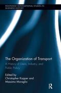 Moraglio / Kopper |  The Organization of Transport | Buch |  Sack Fachmedien
