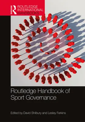 Shilbury / Ferkins |  Routledge Handbook of Sport Governance | Buch |  Sack Fachmedien