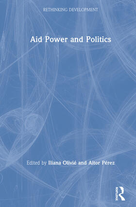 Olivié / Pérez |  Aid Power and Politics | Buch |  Sack Fachmedien