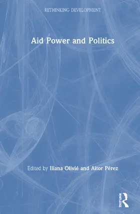 Olivié / Pérez |  Aid Power and Politics | Buch |  Sack Fachmedien