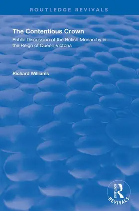 Williams |  The Contentious Crown | Buch |  Sack Fachmedien