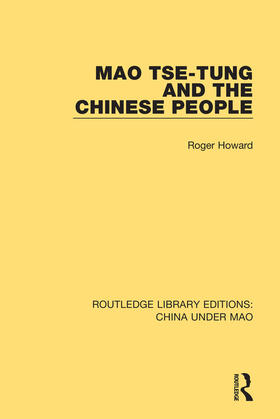 Howard | Mao Tse-tung and the Chinese People | Buch | 978-1-138-34155-5 | sack.de
