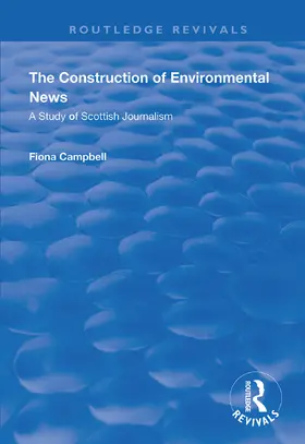 Campbell |  The Construction of Environmental News | Buch |  Sack Fachmedien