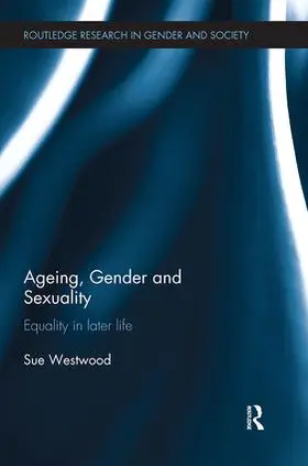 Westwood |  Ageing, Gender and Sexuality | Buch |  Sack Fachmedien