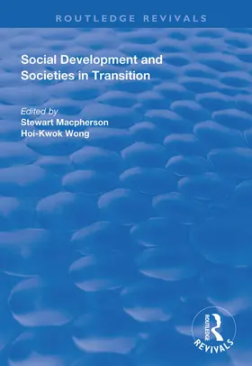 MacPherson / Wong | Social Development and Societies in Transition | Buch | 978-1-138-34400-6 | www.sack.de