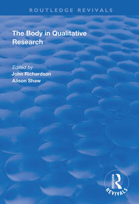 Richardson / Shaw |  The Body in Qualitative Research | Buch |  Sack Fachmedien
