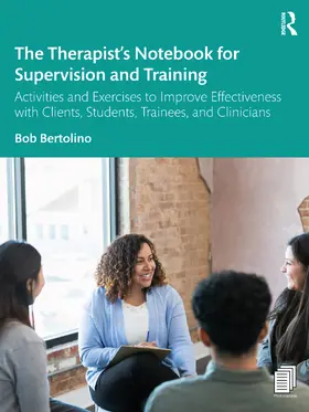 Bertolino |  The Therapist's Notebook for Supervision and Training | Buch |  Sack Fachmedien