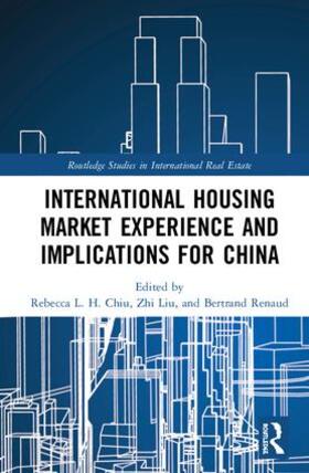Chiu / Liu / Renaud | International Housing Market Experience and Implications for China | Buch | 978-1-138-34503-4 | sack.de
